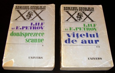 DOUASPREZECE SCAUNE / VITELUL DE AUR - I. Ilf / E. Petrov foto