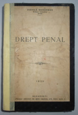 Drept penal - cu autograful autorului Vintila Dongoroz, 1939 foto