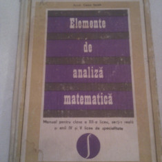 ELEMENTE DE ANALIZA MATEMATICA DE CAIUS IACOB,EDITURA DIDACTICA 1971