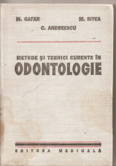 (C5118) METODE SI TEHNICI CURENTE IN ODONTOLOGIE DE M. GAFAR, M. SITEA SI C. ANDREESCU, EDITURA MEDICALA, 1980 foto