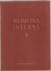 (C5107) MEDICINA INTERNA VOL.V, 5, VASELE, APARATUL LOCO-MOTOR, RINICHIUL, AUTORI: ACAD. PROF.DR. N.GH.LUPU, R. BRAUNER, G.T. DENISCHIOTU, 1959