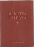 (C5107) MEDICINA INTERNA VOL.V, 5, VASELE, APARATUL LOCO-MOTOR, RINICHIUL, AUTORI: ACAD. PROF.DR. N.GH.LUPU, R. BRAUNER, G.T. DENISCHIOTU, 1959