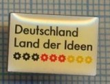 1254 INSIGNA INTERESANTA - DEUTSCHLAND LAND DER IDEEN -starea ce se vede.