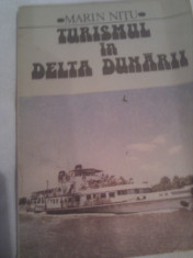 TURISMUL IN DELTA DUNARII DE MARIN NITU,EDITURA SPORT TURISM 1982,ILUSTRATII+HARTA foto