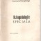 (C5114) FIZIOPATOLOGIE SPECIALA, 1981, PENTRU UZUL STUDENTILOR