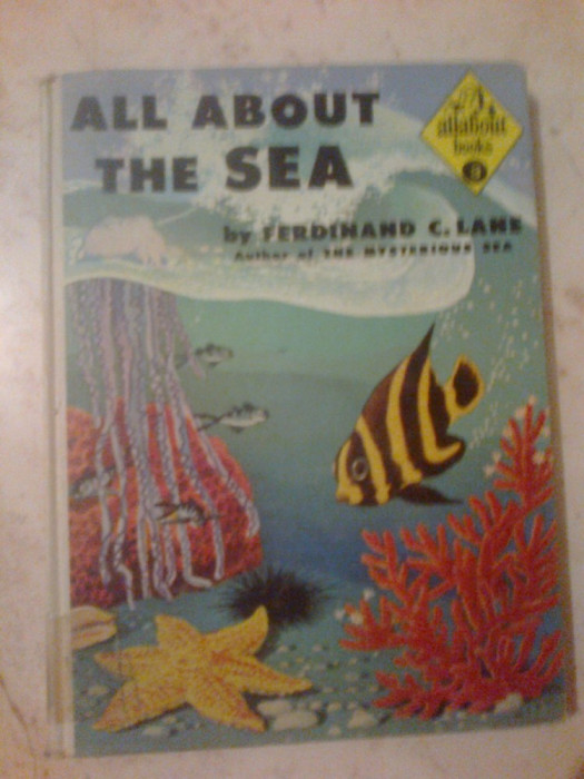z All about the sea - by Ferdinand C. Lane (text in engleza)