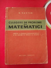 CULEGERE DE PROBLEME DE MATEMATICI - O. SACTER