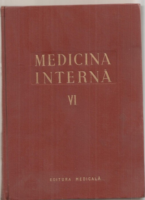 (C5108) MEDICINA INTERNA VOL.VI, 6, SANGELE, GLANDELE ENDOCRINE, ALERGIA, AUTORI: ACAD. PROF.DR. N.GH.LUPU, I. BRUCKNER, EDITURA MEDICALA, 1959
