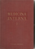 (C5103) MEDICINA INTERNA VOL.I, 1, SEMIOLOGIE SI TERAPEUTICA GENERALA, DE DR. C. BALACEANU-STOLNICI, 1956