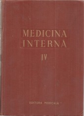 (C5106) MEDICINA INTERNA VOL.IV, 4, INIMA, AUTORI: ACAD. PROF.DR. N.GH.LUPU, DR. N. CUCU, 1957