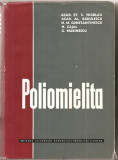 (C5119) POLIOMIELITA DE ST.S. NICOLAU SI COLECTIVUL, EDITURA ACADEMIEI RPR, 1961, Alta editura