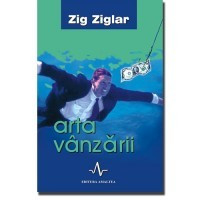 Zig Ziglar - Arta vanzarii