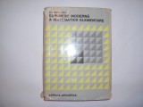Expunere moderna a matematicii elementare - Lucienne Felix,RF6/3
