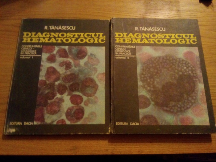 DIAGNOSTICUL HEMATOLOGIC - Radu Tanasescu - 2 Vol., 1974, 79 + 134 p.