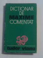 TUDOR VIANU - DICTIONAR DE MAXIME COMENTAT foto