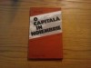 O CAPITALA IN NOIEMBRIE - Ismail Kadare - Editura Militara, 1989, 188 p., Alta editura