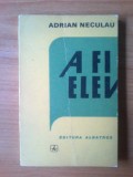 k1 Adrian Neculau - A fi elev