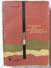 &amp;quot;FORAJUL DE CERCETARE GEOLOGICA&amp;quot;, Ing. Constantin Papuc, 1965. Geologie foto