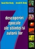 David Eliot Brody - 7 descoperiri epocale ale stiintei si autorii lor