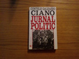 CONTELE GALEAZZO CIANO - Jurnal Politic - 2000, 479 p., Alta editura