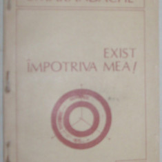 FLORENTIN SMARANDACHE - EXIST IMPOTRIVA MEA! (POEME, cu o prefata de GHEORGHE TOMOZEI) [editia princeps, 1994]