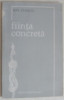 ION STANCIU - FIINTA CONCRETA (VERSURI, editia princeps - 1979) [dedicatie / autograf pt. prof. ION NEACSU]