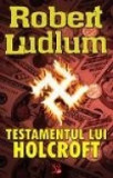 Robert Ludlum - Testamentul lui Holcroft (2008)
