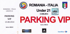 Ticket parking vip - meci fotbal ROMANIA U21 - ITALIA U21 13.08.2014 foto