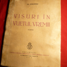 Al.Philippide - Visuri in Vuietul Vremii - Prima Ed. 1939- f.rara !