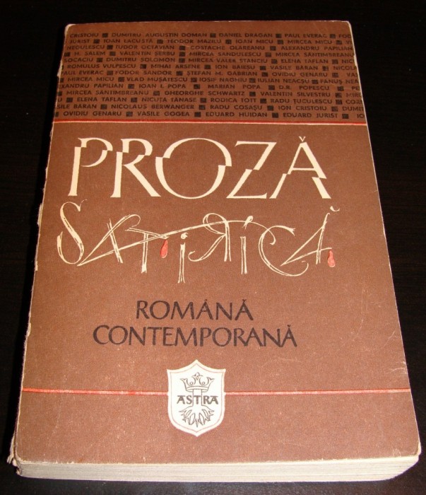 PROZA SATIRICA ROMANA CONTEMPORANA - Supliment al revistei ASTRA
