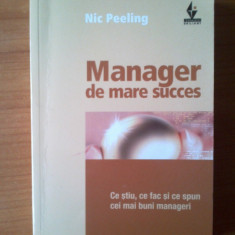 j Nic Peeling - Manager de mare succes. Ce stiu, ce fac si ce spun cei mai buni