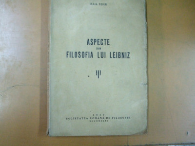 Isaia Feier Aspecte din filozofia lui Leibnitz Bucuresti 1937 foto