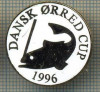 1338 INSIGNA PESCAR - DANSK ORRED CUP 1996 -NORVEGIA ? -PESCUIT -starea ce se vede.