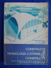 R. CONSTANTINESCU - CONSTRUCTII SI TEHNOLOGIA LUCRARILOR DE CONSTRUCTII - 1974 foto