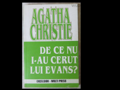 Agatha Christie, De ce nu i-au cerut lui Evans?, Excelsior-Multi Press, 224 pag. foto