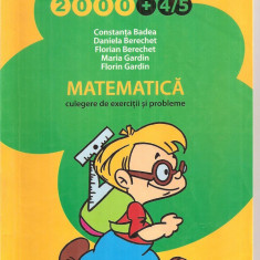 (C5195) MATE 2000 +4/5. MATEMATICA. CULEGERE DE EXERCITII SI PROBLEME DE CONSTANTA BADEA, CLASA A II-A, EDITURA PARALELA 45, 2004