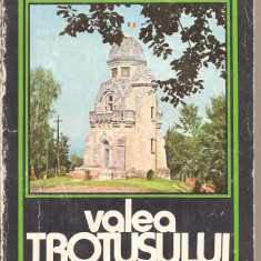 (C5202) VALEA TROTUSULUI DE IULIA VACARASU, EDITURA SPORT-TURISM, 1980