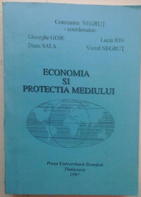 C. NEGRUT, G. GOJE, D. SALA, S.A - ECONOMIA SI PROTECTIA MEDIULUI foto