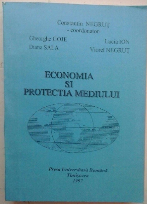 C. NEGRUT, G. GOJE, D. SALA, S.A - ECONOMIA SI PROTECTIA MEDIULUI
