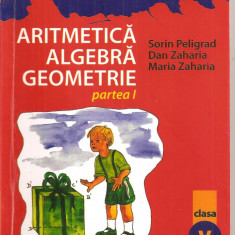 (C5186) MATE 2000 +7/8. ARITMETICA, ALGEBRA, GEOMETRIE, CLASA 5, A V-A, DE SORIN PELIGRAD, DAN ZAHARIA, PARTEA A I-A, EDITURA PARALELA 45, 2007