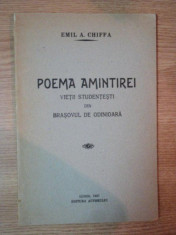 POEMA AMINTIREI VIETII STUDENTESTI DIN BRASOVUL DE ODINIOARA, LUGOJ 1937 de EMIL A. CHIFFA foto