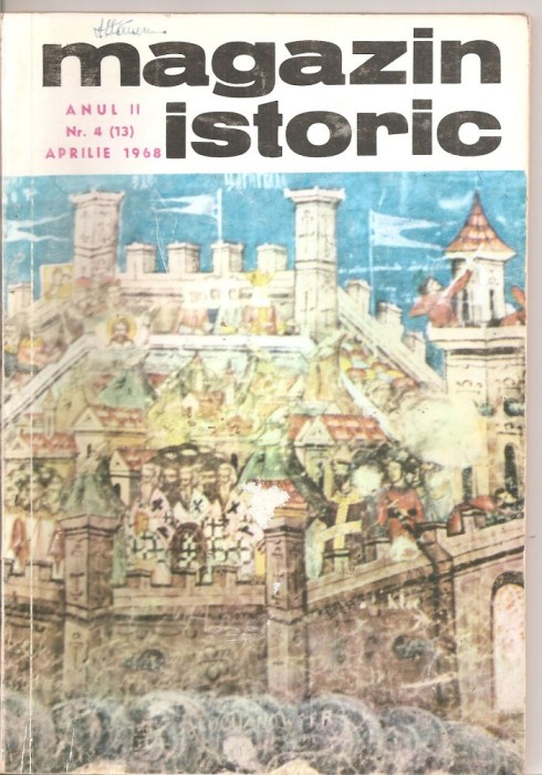 (C5172) MAGAZIN ISTORIC ANUL II, NR. 4 (13), APRILIE 1968