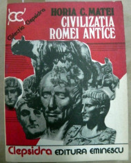 Civilizatia Romei antice Horia C. Matei foto