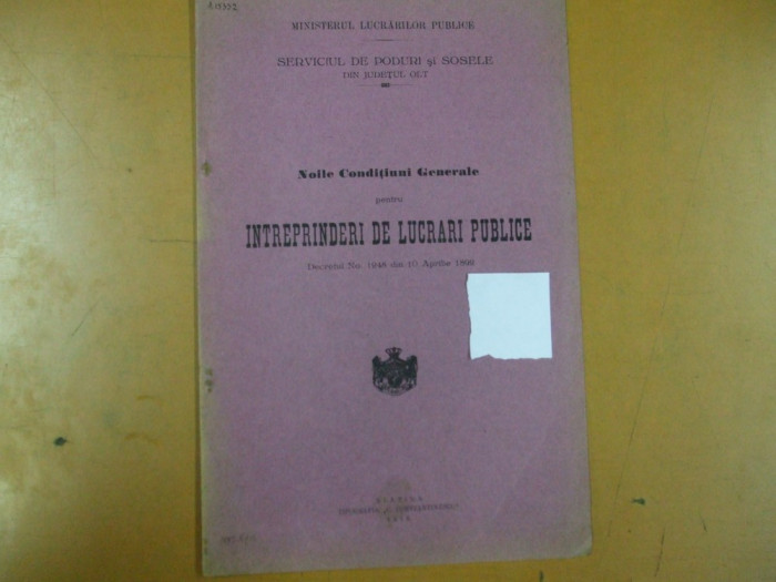 Serviciul de poduri si sosele Olt Noi conditii generale Slatina 1912