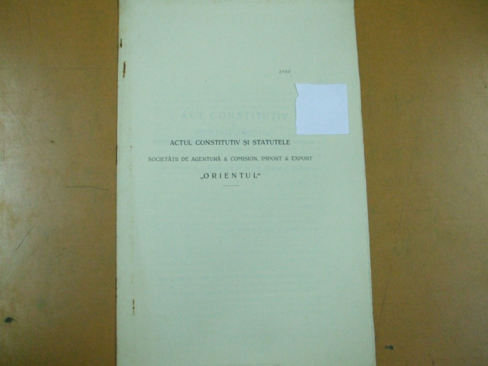 Statutele societetii de agentura si comision imp exp Orientul Bucuresti 1911