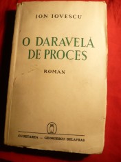 Ion Iovescu - O Daravela de Proces - Prima Ed. 1940 - Roman foto