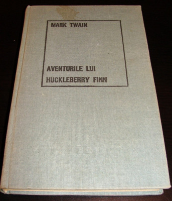 AVENTURILE LUI HUCKLEBERRY FINN - Mark Twain foto