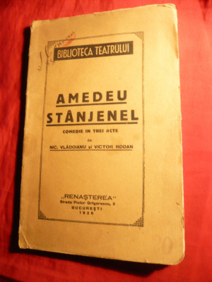 N.Vladoianu si V.Rodan - Amedeu Stanjenel - Comedie Prima Ed. 1925 foto