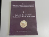 Seria Monede de Aur din Colectii Romanesti - Colectii din Muntenia 2001