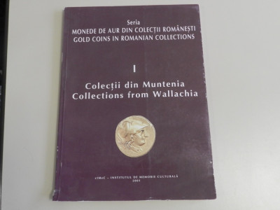 Seria Monede de Aur din Colectii Romanesti - Colectii din Muntenia 2001 foto